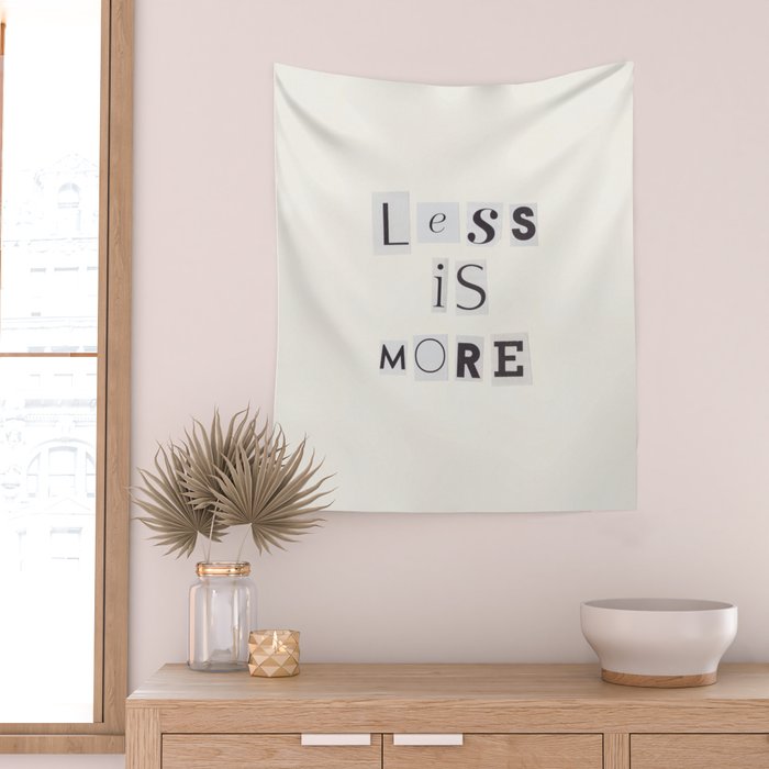 Less is more / Daily Reminder #2 Wall Tapestry Gallery Image 2