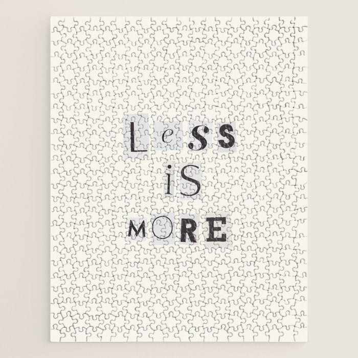 Less is more / Daily Reminder #2 Jigsaw Puzzle Gallery Image 1