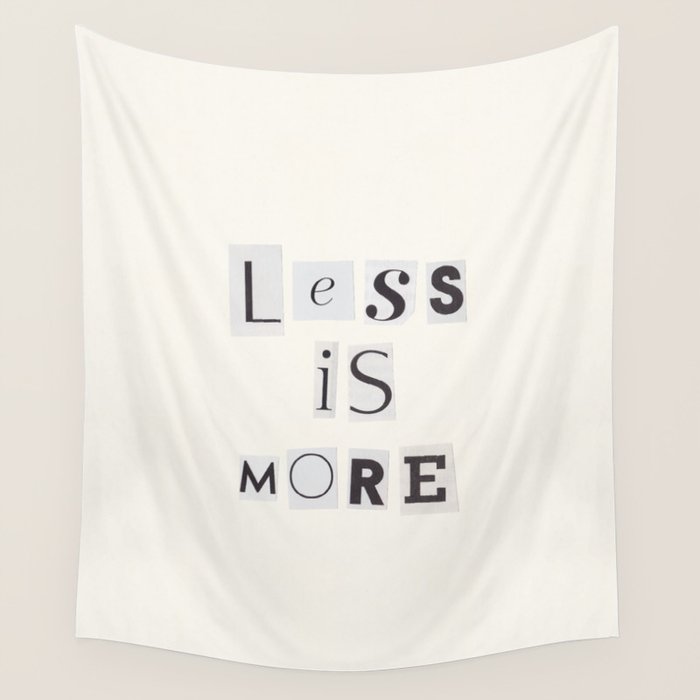 Less is more / Daily Reminder #2 Wall Tapestry Gallery Image 4