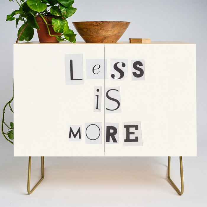 Less is more / Daily Reminder #2 Credenza Gallery Image 1