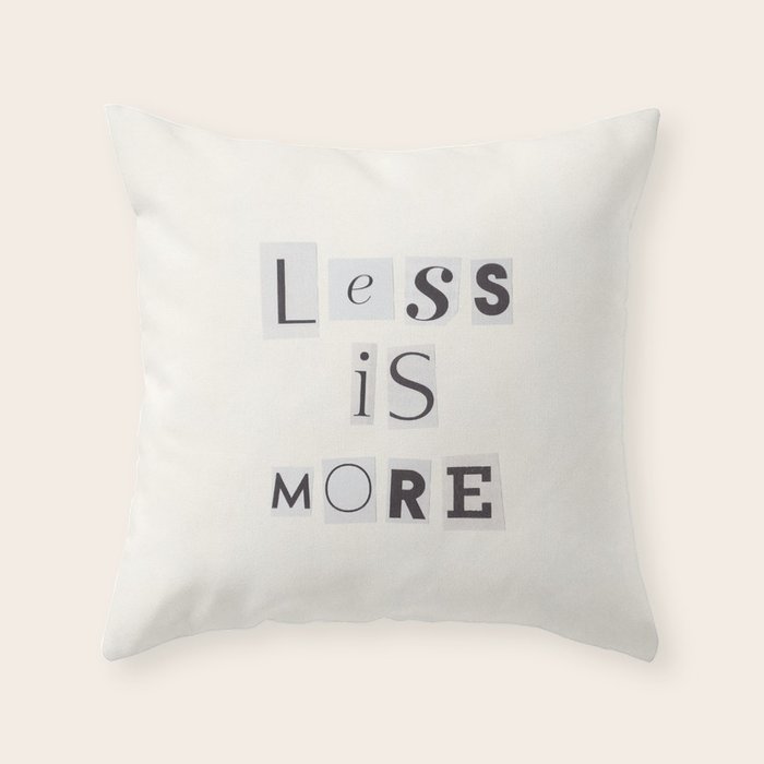 Less is more / Daily Reminder #2 Throw Pillow Gallery Image 6