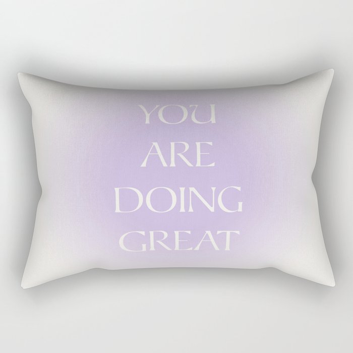 You Are Doing Great Lavender Gradient Rectangular Pillow Gallery Image 1
