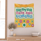 Better Days Wall Tapestry Gallery Image 2