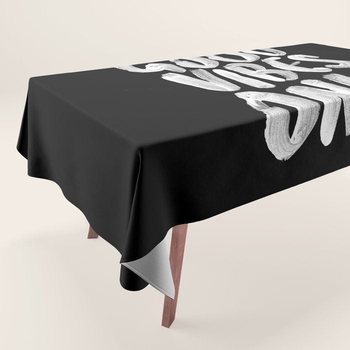Good Vibes Only Tablecloth Gallery Image 1
