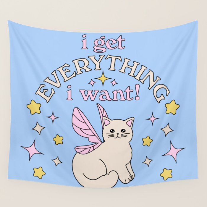 Everything I Want! Wall Tapestry Gallery Image 1