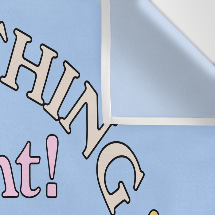 Everything I Want! Wall Tapestry Gallery Image 3