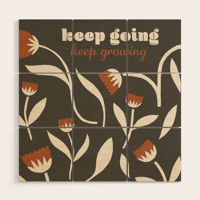 Keep Going, Keep Growing Wood Wall Art Gallery Image 1