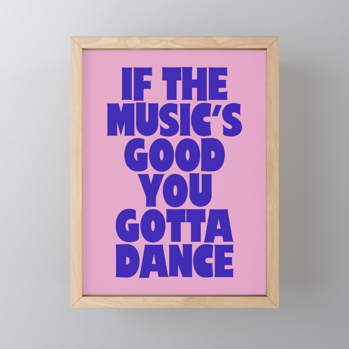 If The Music's Good You Gotta Dance - Pink and Blue Mini Art Print Gallery Image 1