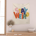 STAY WEIRD - colorful typography Wall Tapestry Gallery Image 2
