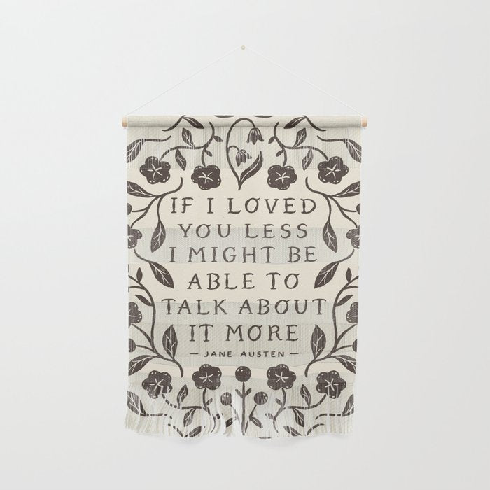 Emma 'If I Loved You Less' Quote Wall Hanging Gallery Image 1