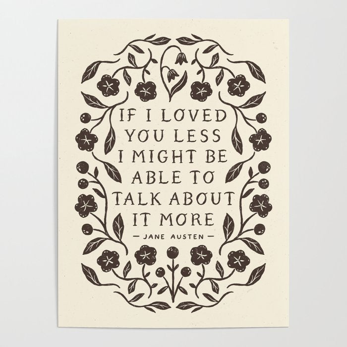 Emma 'If I Loved You Less' Quote Poster Gallery Image 4