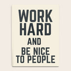 Work hard and be nice to people, vintage sign, inspirational quote, motivational, funny Notebook Gallery Image 4