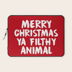 Merry Christmas Ya Filthy Animal, Funny, Saying Laptop Sleeve Gallery Image 1
