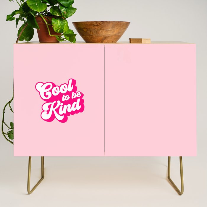 Cool to be Kind #positivevibes Credenza Gallery Image 1