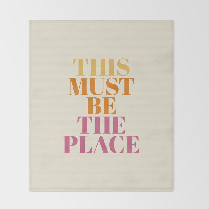 This Must Be The Place Throw Blanket Gallery Image 2