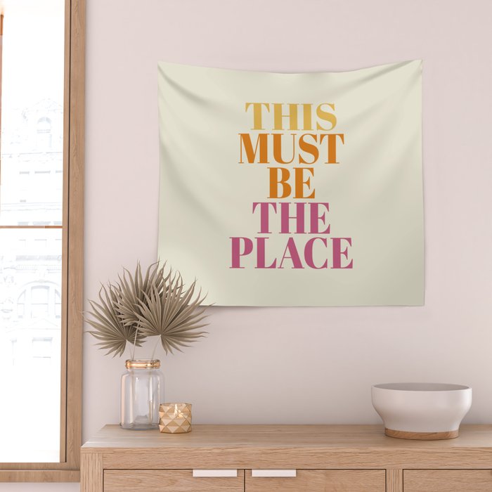 This Must Be The Place Wall Tapestry Gallery Image 2