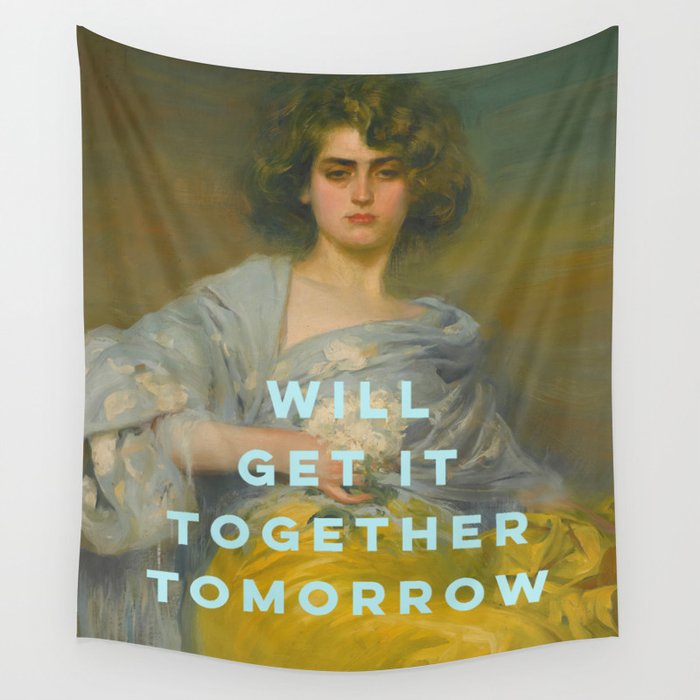 Will Get It Together Tomorrow - Motivational Wall Art, Typography Wall Tapestry Gallery Image 4