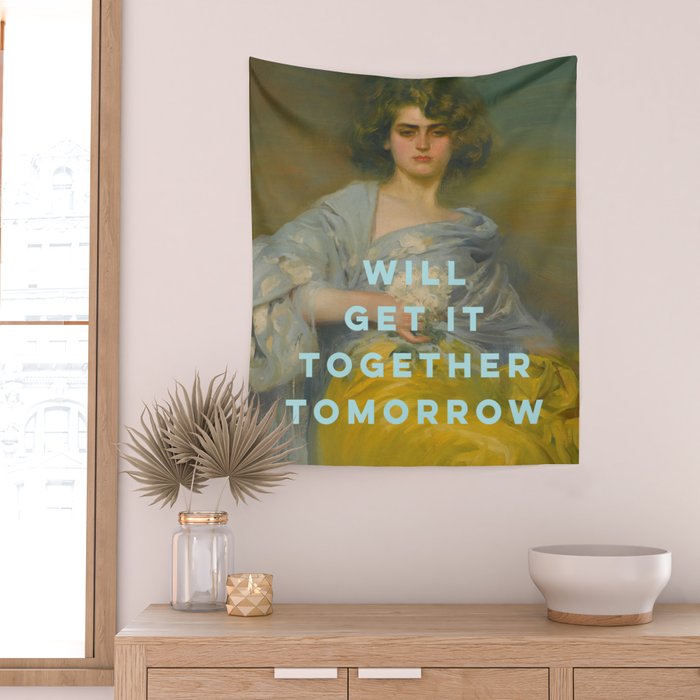 Will Get It Together Tomorrow - Motivational Wall Art, Typography Wall Tapestry Gallery Image 2