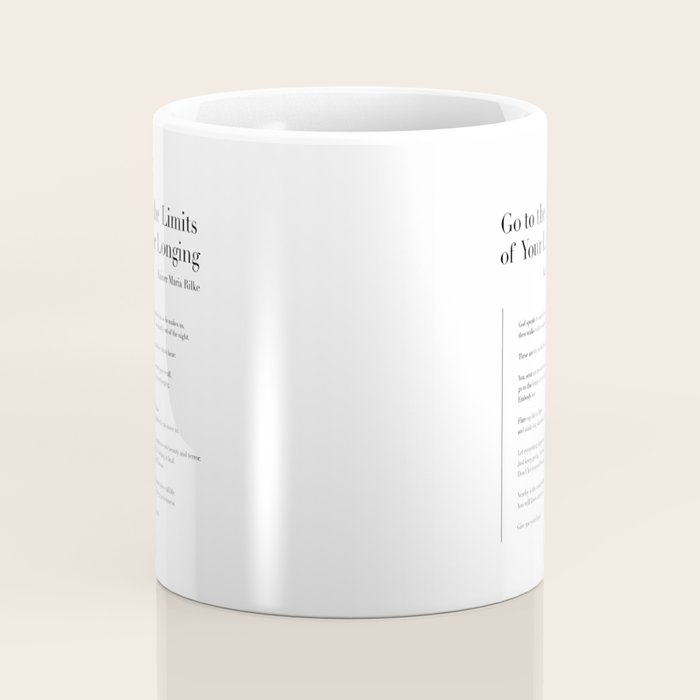 Go to the Limits of Your Longing by Rainer Maria Rilke Coffee Mug Gallery Image 4