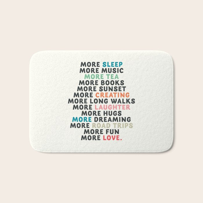Good vibes quote, more sleep, dreaming, road trips, love, fun, happy life, lettering, laughter Bath Mat Gallery Image 1