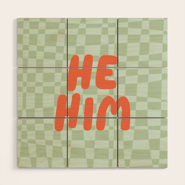 He / Him Pronouns  Wood Wall Art Gallery Image 1
