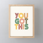 You Got This Mini Art Print Gallery Image 1
