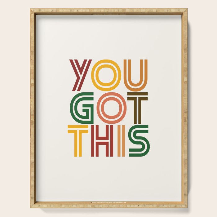 You Got This Serving Tray Gallery Image 1