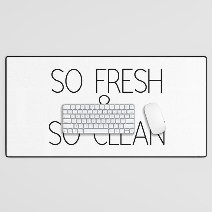 So Fresh & So Clean Desk Mat Gallery Image 1
