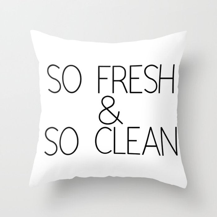 So Fresh & So Clean Throw Pillow Gallery Image 6