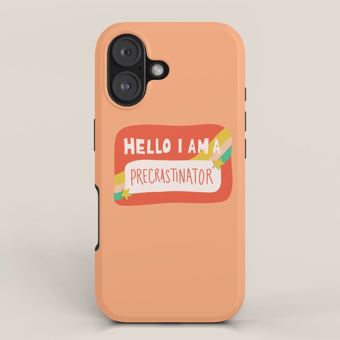 Hello I am a Precrastinator iPhone Case Gallery Image 1
