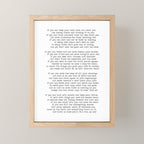 If quote by Rudyard Kipling -If you can keep your head when all about you        Are losing theirs and blaming it on you,    If you can trust yourself when all men doubt you, But make allowance for their doubting too;    Mini Art Print Gallery Image 1