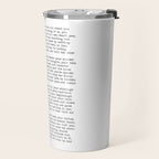 If quote by Rudyard Kipling -If you can keep your head when all about you        Are losing theirs and blaming it on you,    If you can trust yourself when all men doubt you, But make allowance for their doubting too;    Travel Mug Gallery Image 2