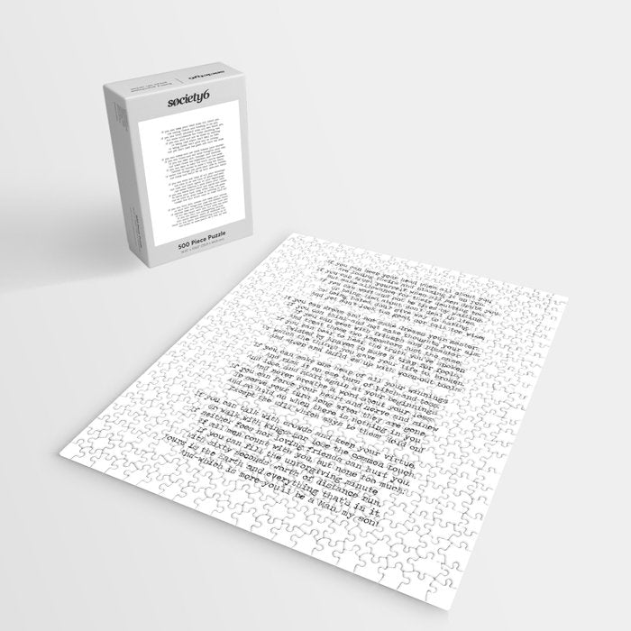 If quote by Rudyard Kipling -If you can keep your head when all about you        Are losing theirs and blaming it on you,    If you can trust yourself when all men doubt you, But make allowance for their doubting too;    Jigsaw Puzzle Gallery Image 2