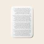 If quote by Rudyard Kipling -If you can keep your head when all about you        Are losing theirs and blaming it on you,    If you can trust yourself when all men doubt you, But make allowance for their doubting too;    Bath Mat Gallery Image 1
