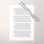 If quote by Rudyard Kipling -If you can keep your head when all about you        Are losing theirs and blaming it on you,    If you can trust yourself when all men doubt you, But make allowance for their doubting too;    Wrapping Paper Gallery Image 1