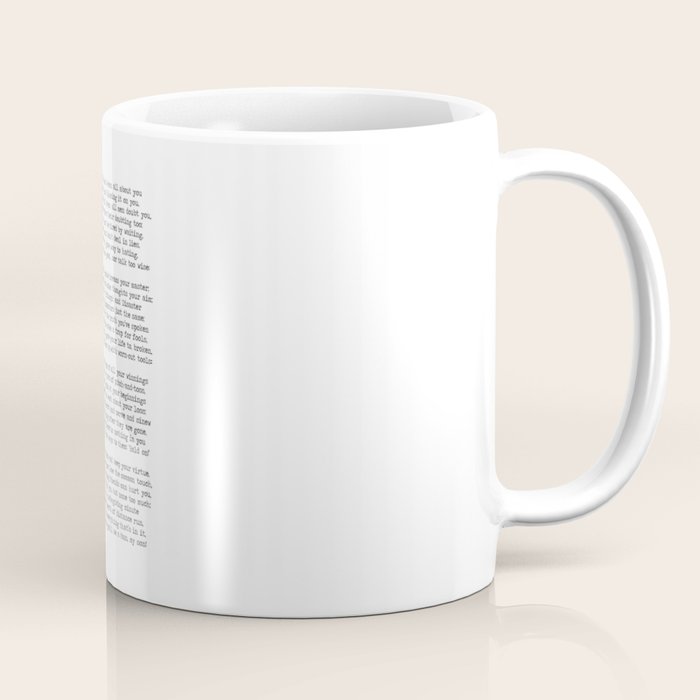 If quote by Rudyard Kipling -If you can keep your head when all about you        Are losing theirs and blaming it on you,    If you can trust yourself when all men doubt you, But make allowance for their doubting too;    Coffee Mug Gallery Image 1