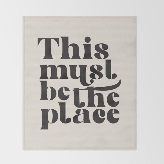 This Must Be The Place Throw Blanket Gallery Image 2