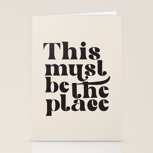 This Must Be The Place Stationery Card Gallery Image 1