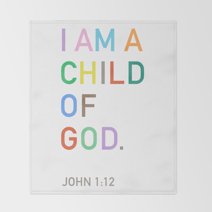 I Am A Child Of God, Bible Verse  Throw Blanket Gallery Image 2