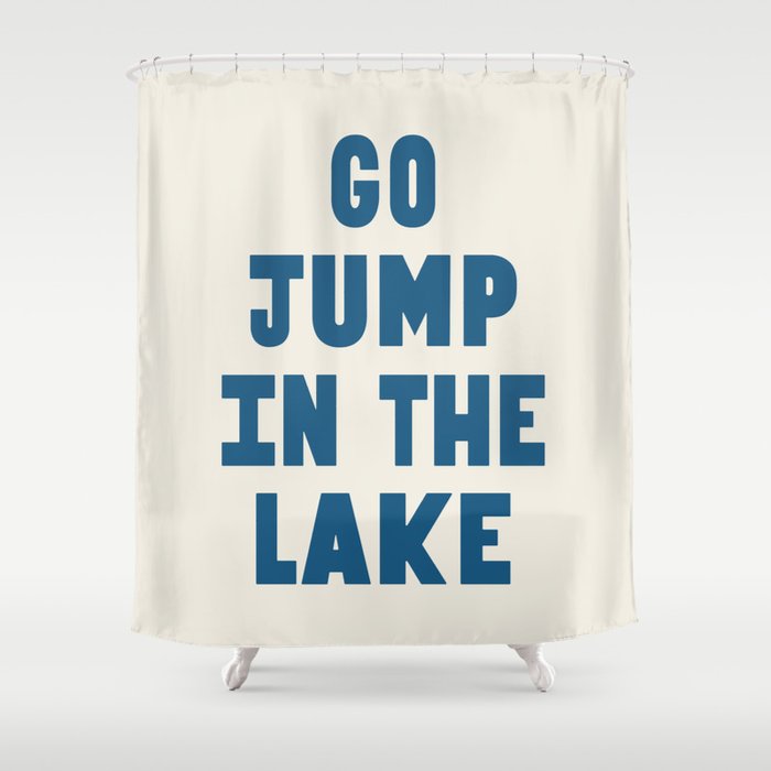 Go Jump In The Lake Shower Curtain Gallery Image 1
