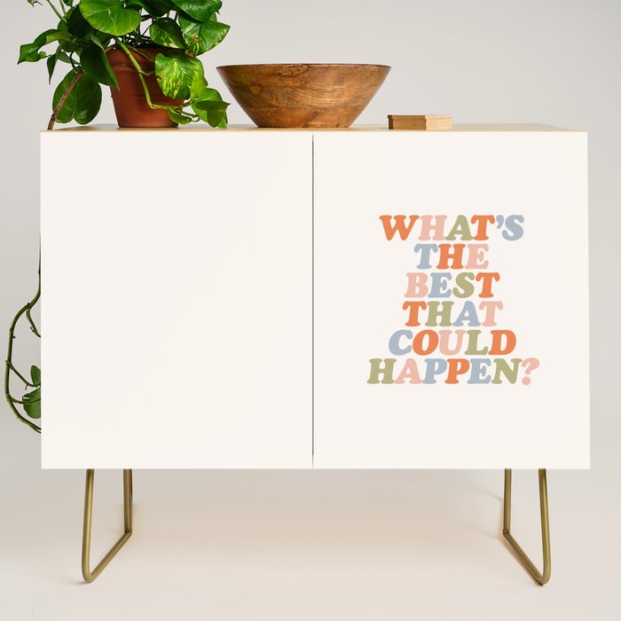 Whats The Best That Could Happen Credenza Gallery Image 1