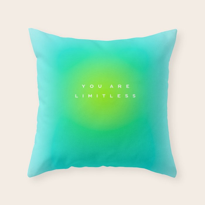 You are limitless optimistic gradient empowering women  green turquoise blue Throw Pillow Gallery Image 6