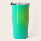You are limitless optimistic gradient empowering women  green turquoise blue Travel Mug Gallery Image 3