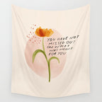 you have not missed out on what was meant for you Wall Tapestry Gallery Image 4