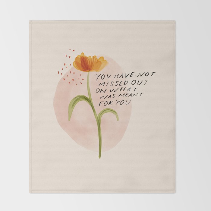 you have not missed out on what was meant for you Throw Blanket Gallery Image 2
