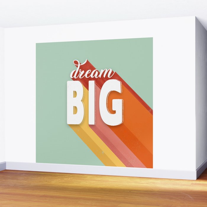 DREAM BIG - positive typography Wall Mural Gallery Image 2