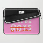 Boys Will Be Held Accountable Laptop Sleeve Gallery Image 2