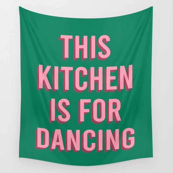 This Kitchen Is For Dancing (Pink Green) Wall Tapestry Gallery Image 1