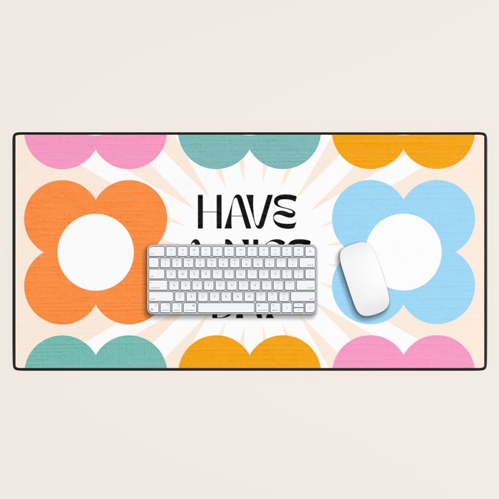 Say it with Flowers - Have a nice day! Desk Mat Gallery Image 1