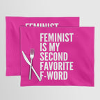Feminist is My Second Favorite F-Word (Pink) Placemat Gallery Image 1
